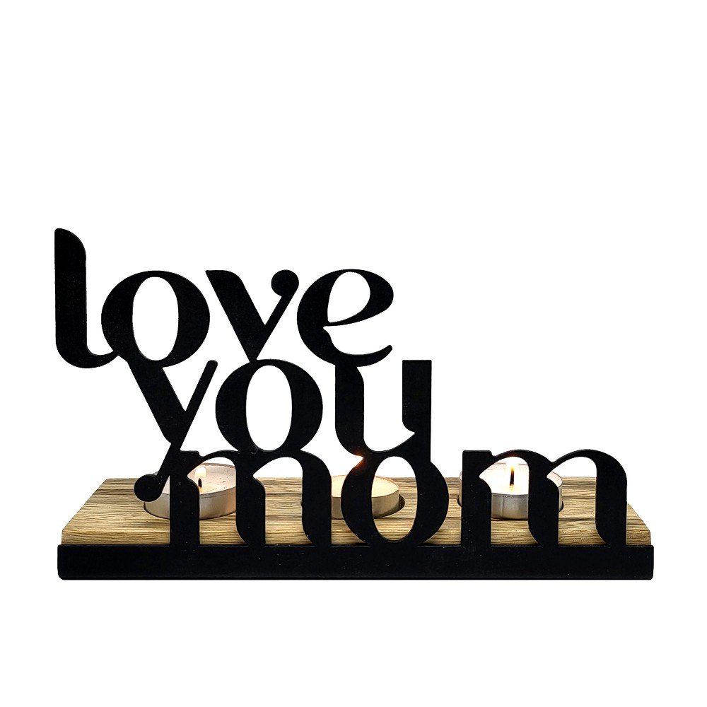'Love you Mum' 
Candle Holder