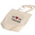 Teacher's We Love 
You Tote Bag