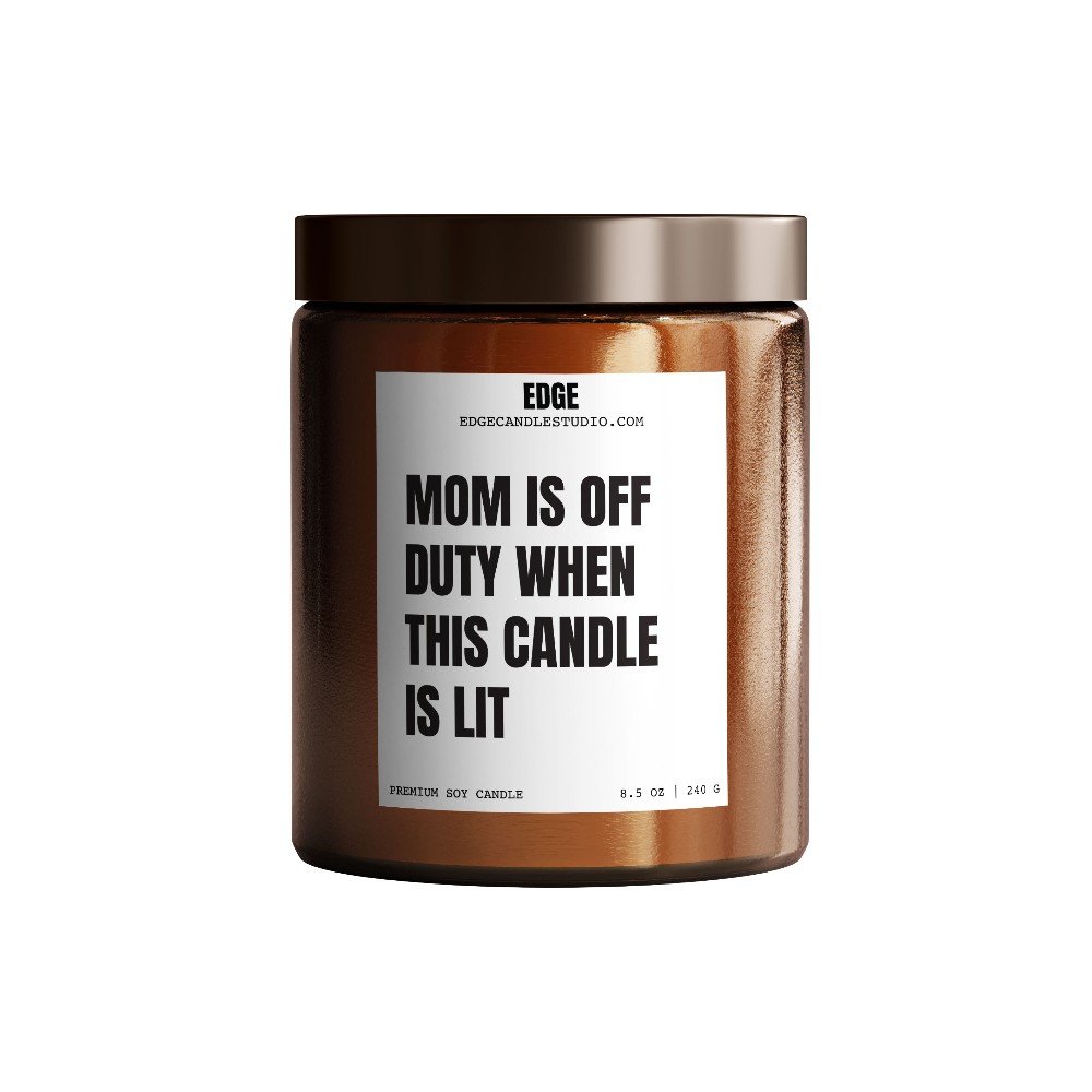 Mum is Off Duty 
When this Candle is Lit