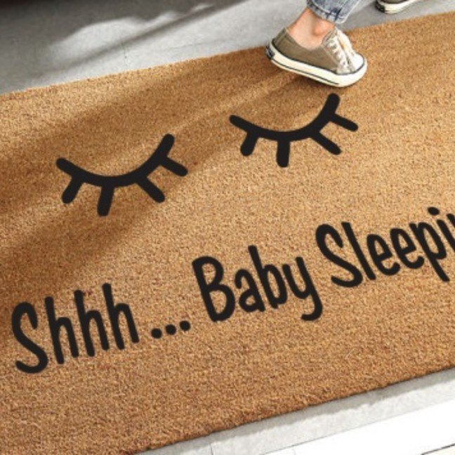 Doormat: 
Shh Baby Sleeping