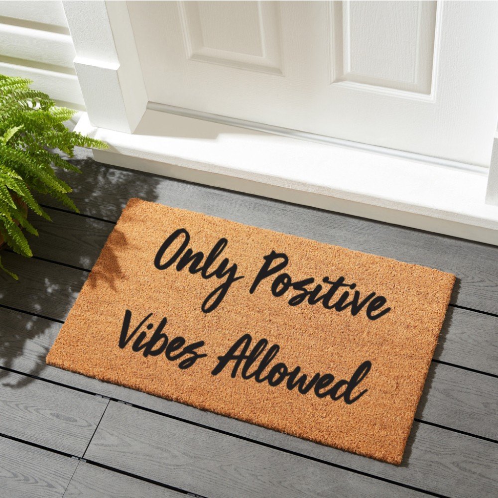 Doormat: 
Only Positive Vibes