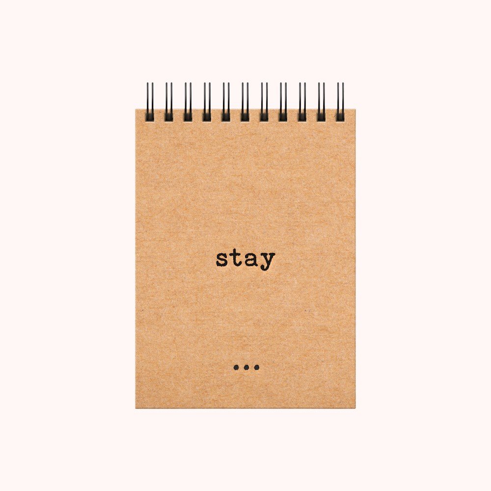 'Stay' A6 Kraft 
Spiral Notebook