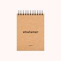 'Whatever' A6 Kraft 
Spiral Notebook
