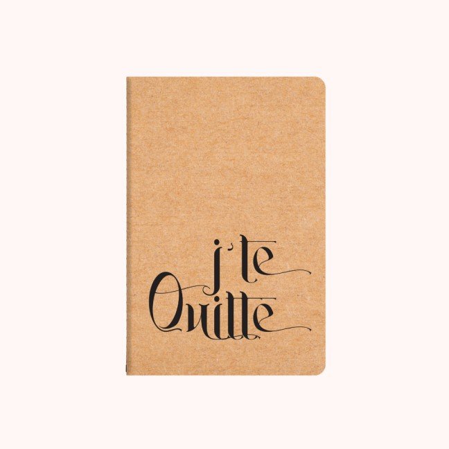 'J'te Quitte' A6 Kraft 
Notebook