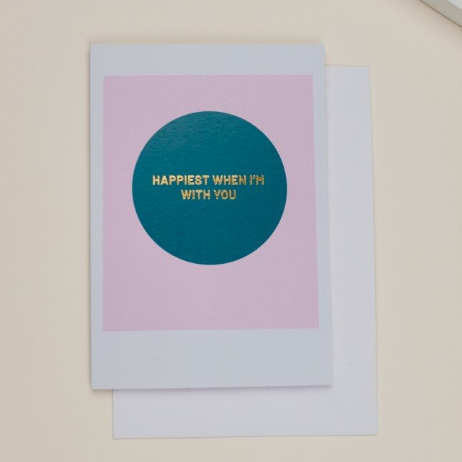 Greeting Card: 
Happiest With You