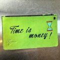 Time Is 
Money Pouch