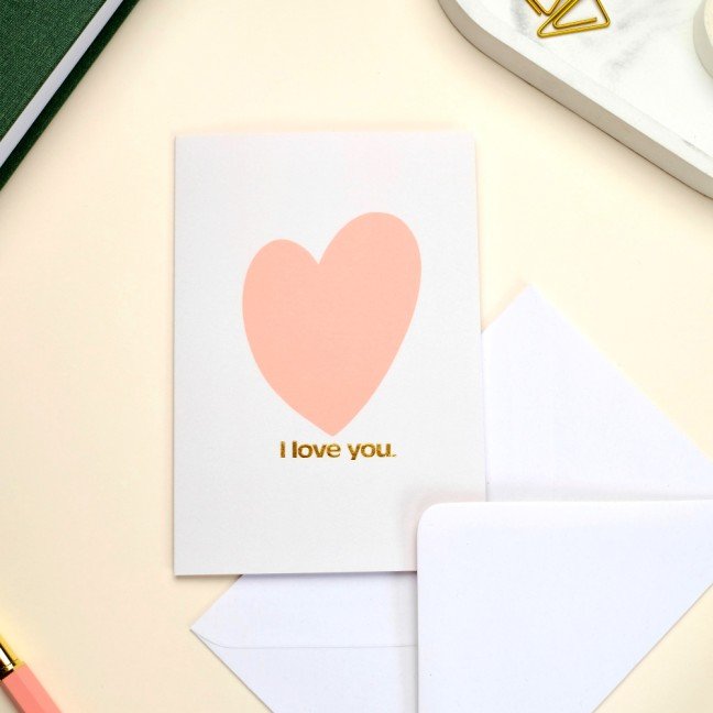 Greeting Card: 
I Love You