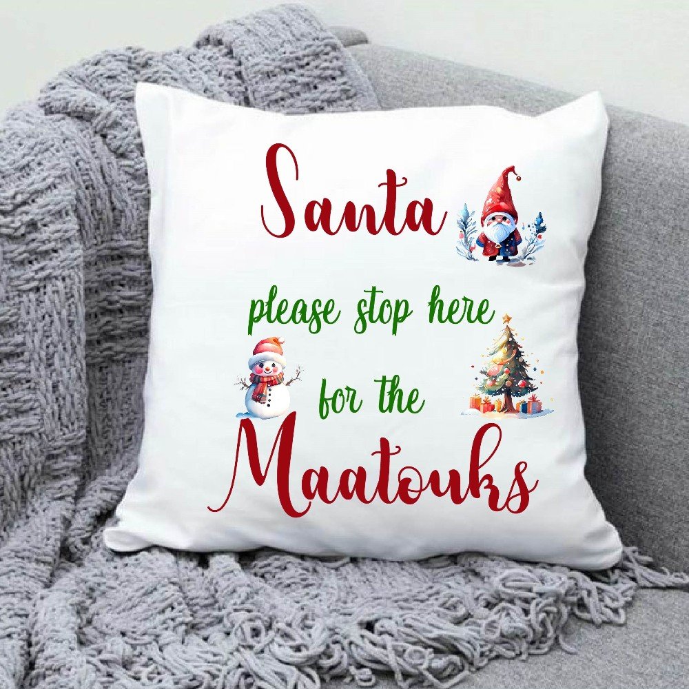 Personalized Pillow 
Cover: Santa Stop
