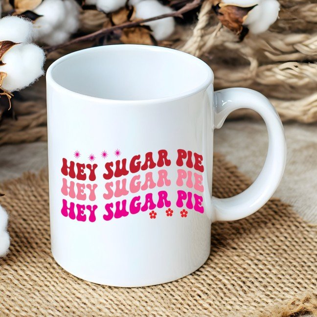 Hey Sugar 
Pie Mug