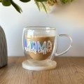 Mama Needs Coffee 
Double Glass Cup