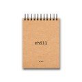 'Chill' A6 Kraft 
Spiral Notebook